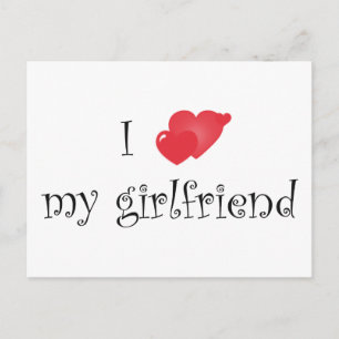 I Love My Girlfriend Orginal Design! Postcard