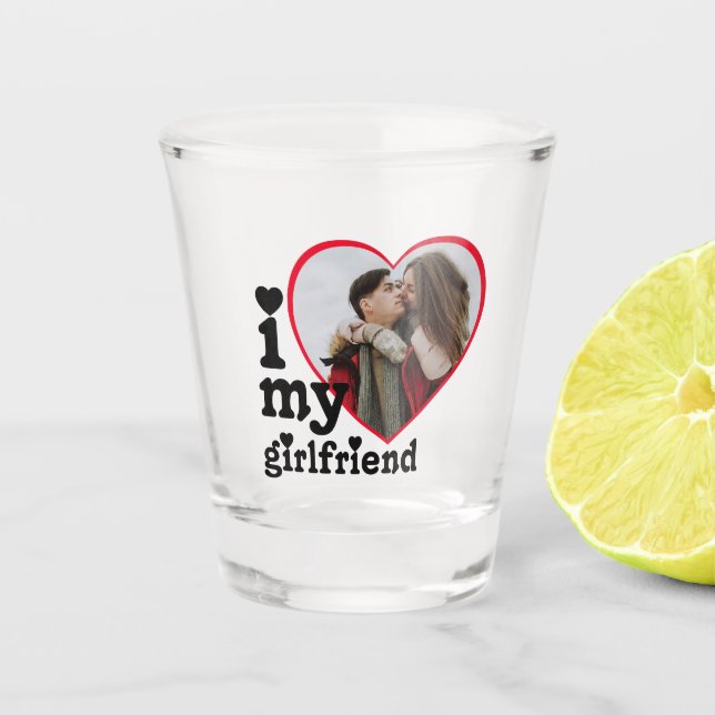 I Love My Girlfriend Personalised Photo Shot Glass (Front)