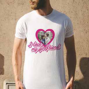 I Love My Girlfriend Personalized Custom Photo T-Shirt