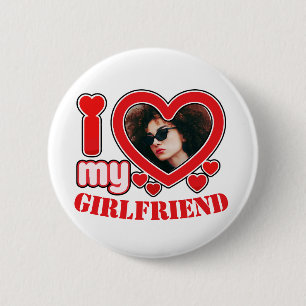 I Love My Girlfriend Personalized Photo Text 6 Cm Round Badge