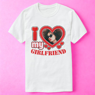 I Love My Girlfriend Personalized Photo Text T-Shirt