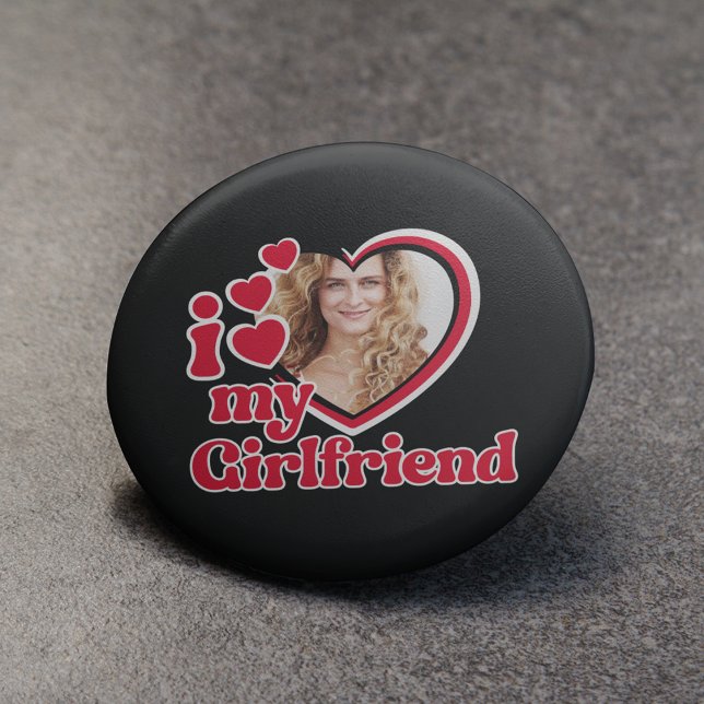 I Love My Girlfriend Photo 6 Cm Round Badge (Creator Uploaded)