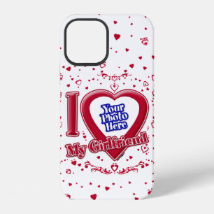 I Love My Girlfriend Photo Red Hearts iPhone 12 Case