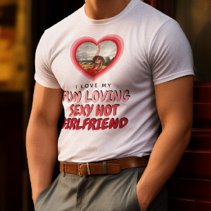 I LOVE MY GIRLFRIEND Photo T-Shirt