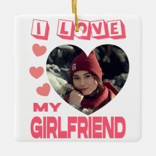 I Love My Girlfriend Pink Heart Custom Photo Ceramic Ornament