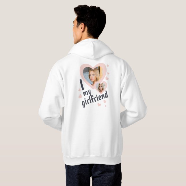 I love my Girlfriend Pink photo front and back Hoodie (Back Full)