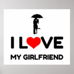 I LOVE MY GIRLFRIEND POSTER<br><div class="desc">love,  birthday,  geek,  sports,  movie,  boyfriend,  vintage,  hipster,  i love,  heart,  funny,  quotes,  GIRLFRIEND</div>