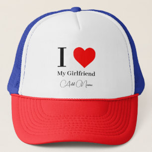I love My Girlfriend & Red Heart Personalised Trucker Hat