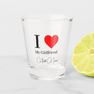 I love My Girlfriend & Red Heart Personalized Shot Glass