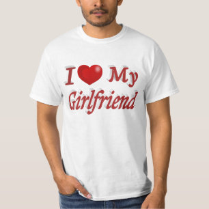 I Love My Girlfriend red text T-Shirt