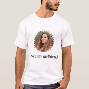 I Love My Girlfriend Star Photo Custom T-Shirt