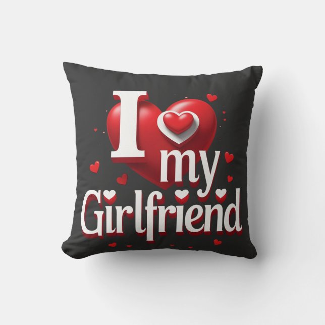 I Love My Girlfriend T-Shirt ❤️ Cushion (Front)