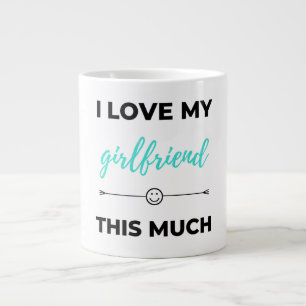 I Love My Girlfriend This Much Black Large Coffee Mug