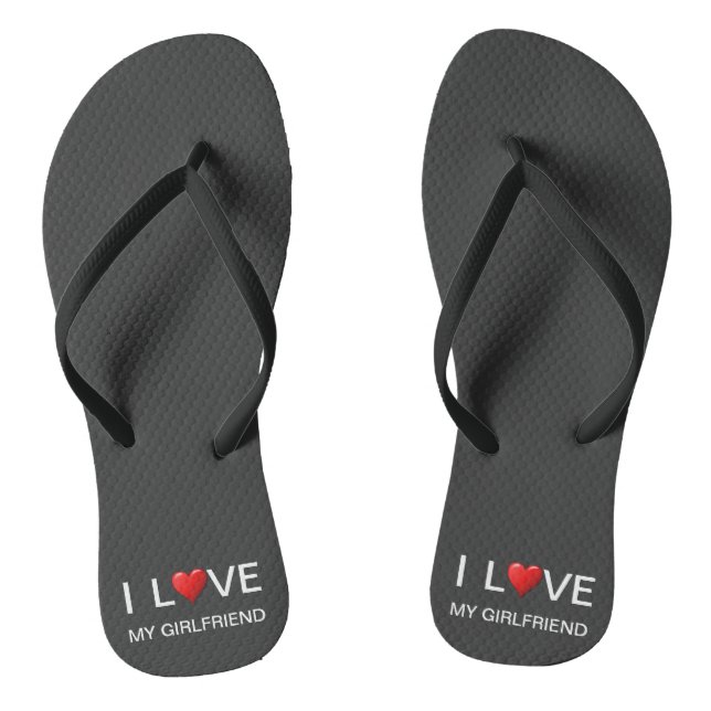I LOVE MY GIRLFRIEND  THONGS (Footbed)