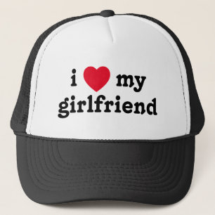 I Love My Girlfriend Trucker Hat