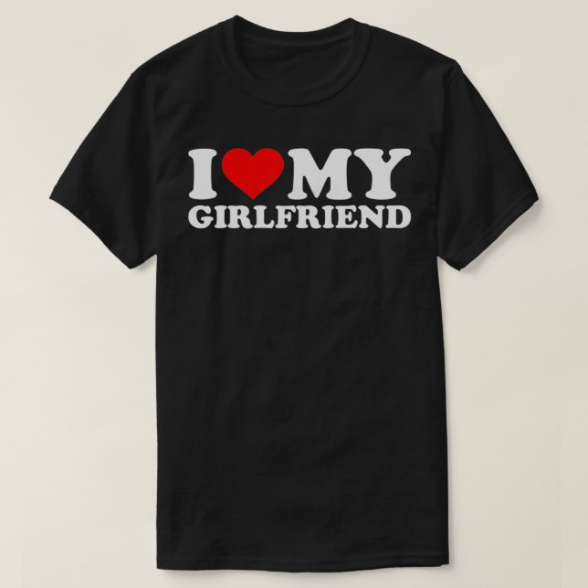 I Love My Girlfriend Tshirt Funny Valentine Red He (Design Front)