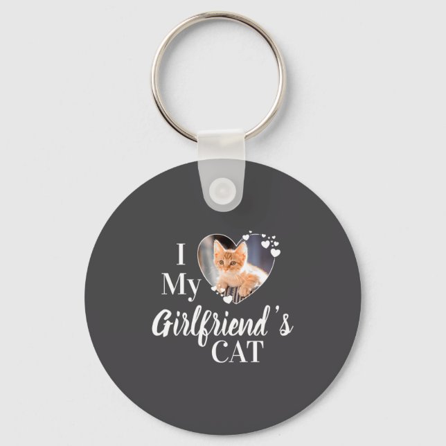 I Love My Girlfriends Cat Photo  Key Ring (Front)