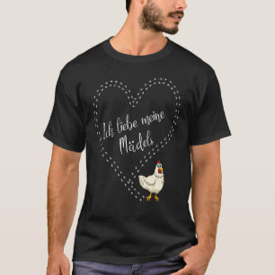 I Love My Girls Chickens T-Shirt