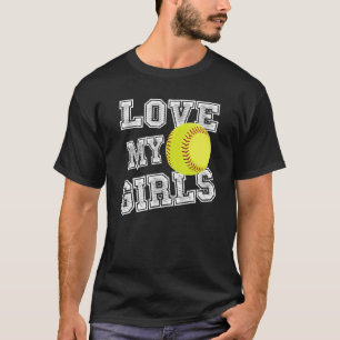 I Love My Girls Dad & Mom Softball Cute Softball M T-Shirt
