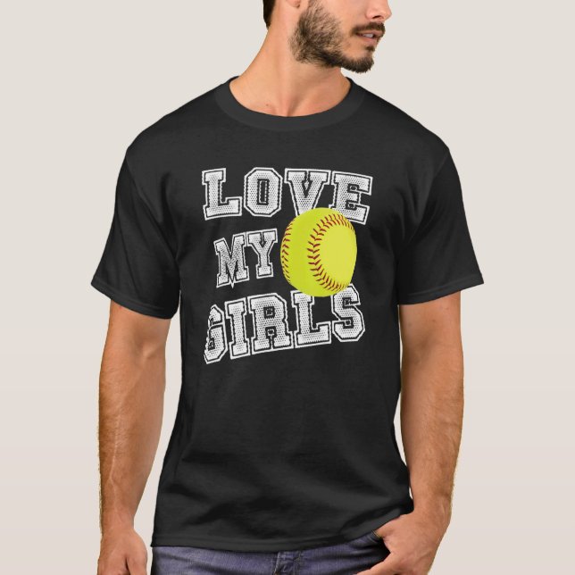 I Love My Girls Dad & Mom Softball Cute Softball M T-Shirt (Front)