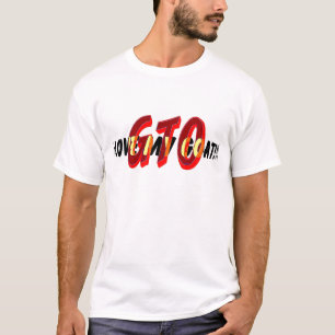 I Love my Goat! GTO T-Shirt
