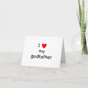 I Love My Godfather Card