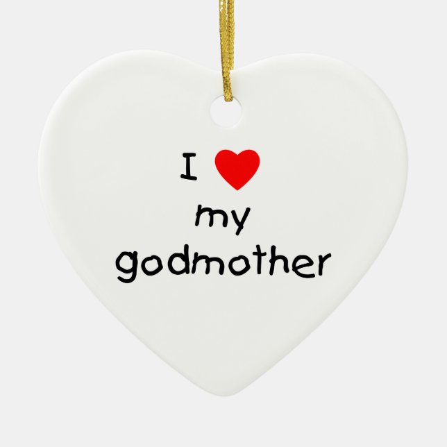 I Love My Godmother Ceramic Ornament (Front)