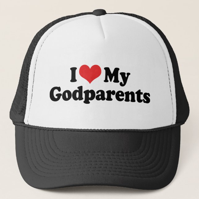 I Love My Godparents Trucker Hat (Front)