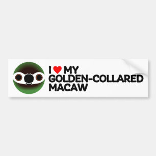 I LOVE MY GOLDEN-COLLARED MACAW BUMPER STICKER