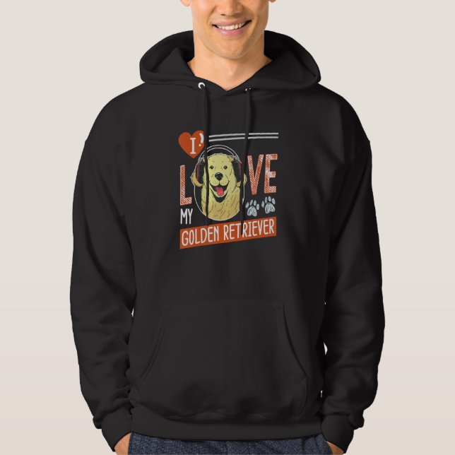 I Love My Golden Retriever For Dog Owners Hoodie (Front)