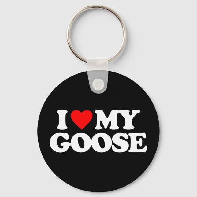 I LOVE MY GOOSE KEY RING (Front)