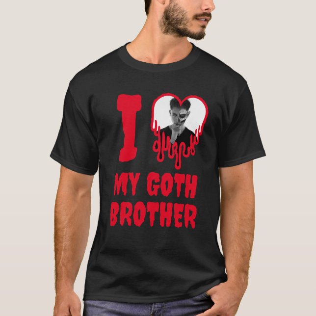 I Love My Goth Brother Blood Red Heart Photo T-Shirt (Front)