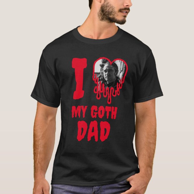 I Love My Goth Dad Red Heart Photo Father's Day T-Shirt (Front)