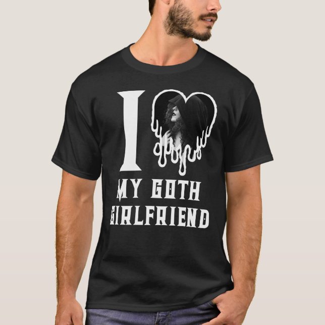I Love My Goth Girlfriend White Heart Photo T-Shirt (Front)