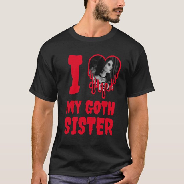 I Love My Goth Sister Red Heart Photo T-Shirt (Front)