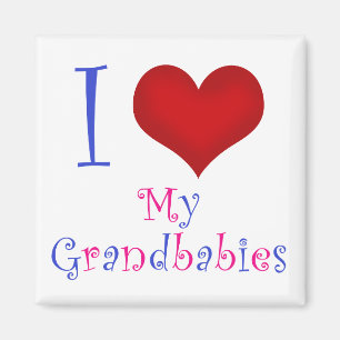 I Love My Grandbabies Magnet
