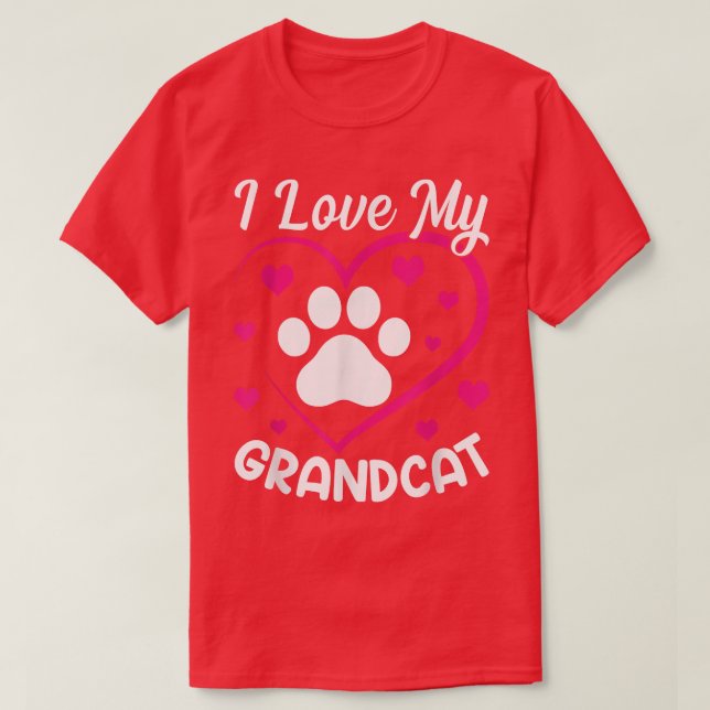 I love my Grandcat - Cat Lover Granddad Grandma Gr T-Shirt (Design Front)
