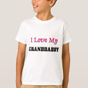 I Love My Granddaddy T-Shirt