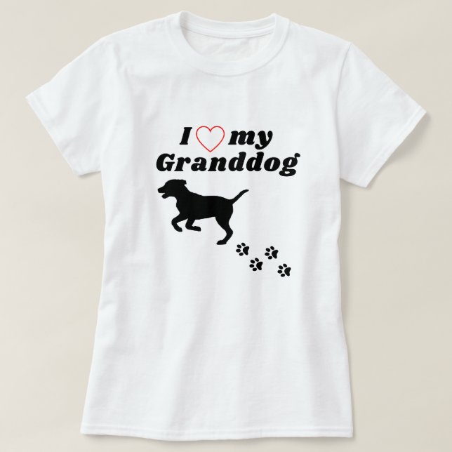 I Love My Granddog - Grand dog Shirt (Design Front)