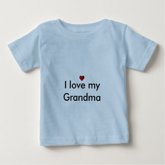 I love my Grandma Baby T-Shirt
