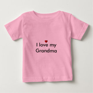 I love my Grandma Baby T-Shirt