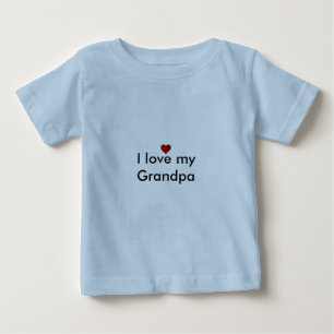 I love my Grandpa Baby T-Shirt