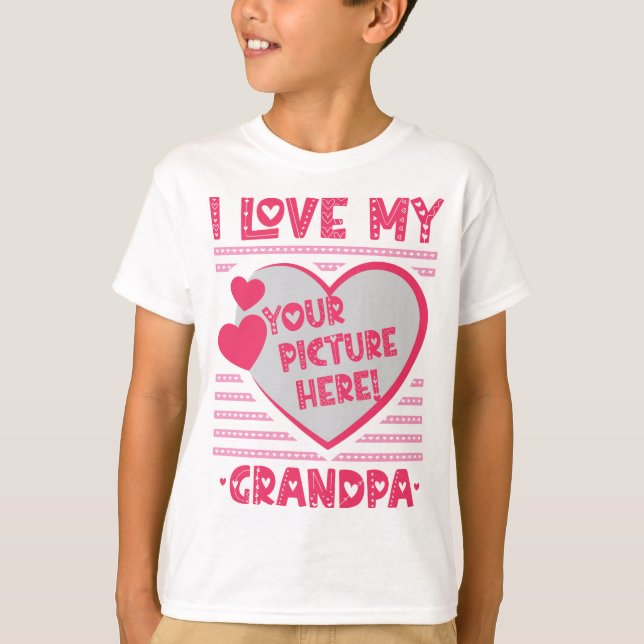 I Love My Grandpa Custom Grandpa Photo T-Shirt (Front)