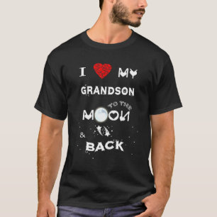 I Love My Grandson To The Moon And Back T-Shirt