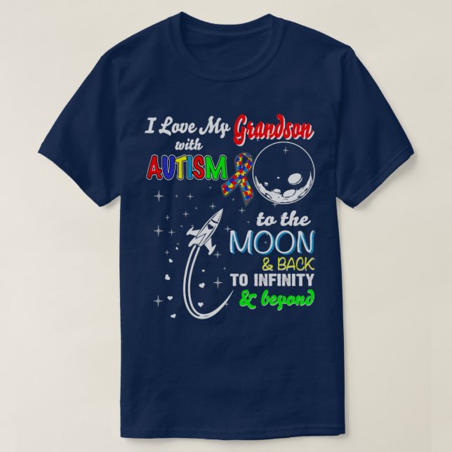 I Love My Grandson With Autism To The Moon And T-Shirt (Design Front)