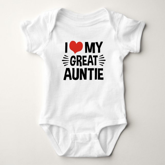 I Love My Great Auntie Baby Bodysuit (Front)