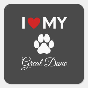 I love my Great Dane dog custom text Square Sticker