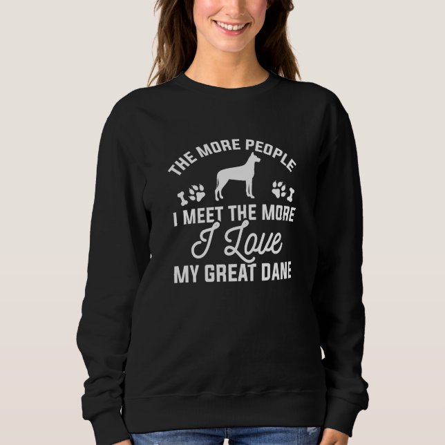 I Love My Great Dane Sweatshirt (Front)