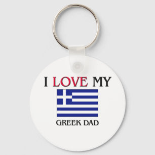 I Love My Greek Dad Key Ring