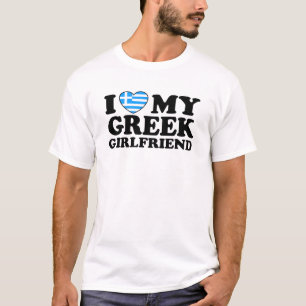 I Love My Greek Girlfriend T-Shirt